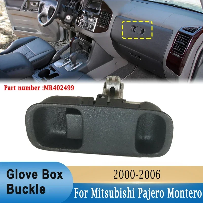 Glove Box Buckle Lid Latch Lock Car Toolbox Switch Handle For Mitsubishi Montero Pajero MK3 V73 V75 V77 2000-2006 MR402499