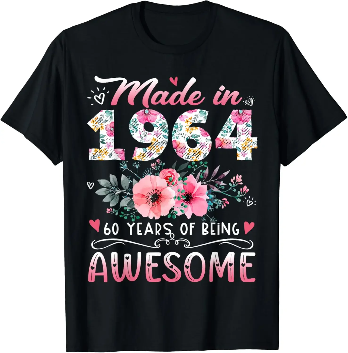 Made in 1964 Floral 60th Birthday 60 Years of Being Awesome T-Shirt Vintage Clothes  Graphic T Shirts Unisex Summer Soft Tops