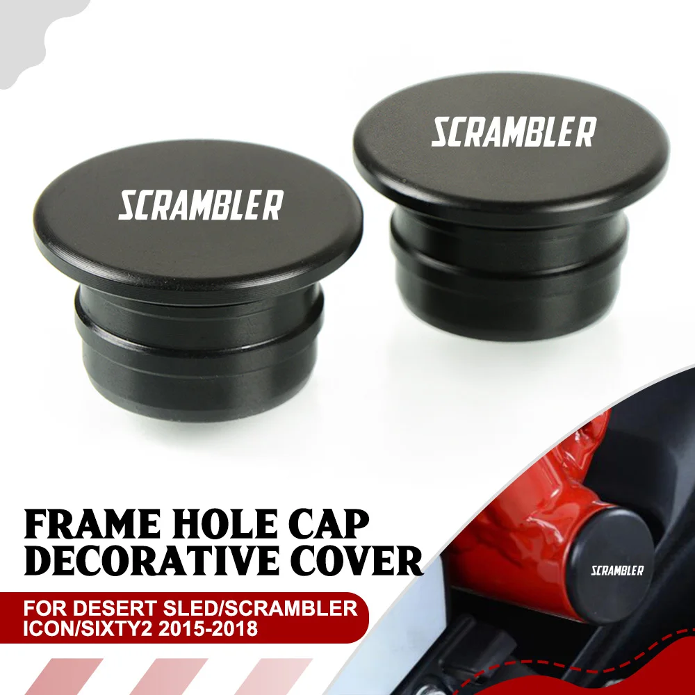 

Frame Hole Cover Caps Plug Decorative Frame Cap FOR Ducati Desert Sled/Scrambler Icon/Sixty2 2015-2018 Motorcycle Accessories