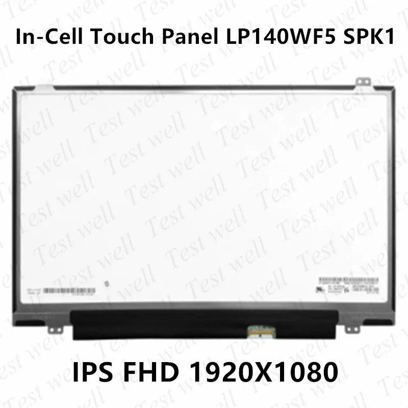 14.0'' Laptop IPS FHD LCD LED Screen Display Matrix In-Cell Touch Panel Replacement LP140WF5-SPK1 SD10K93494 00NY442 1920x1080