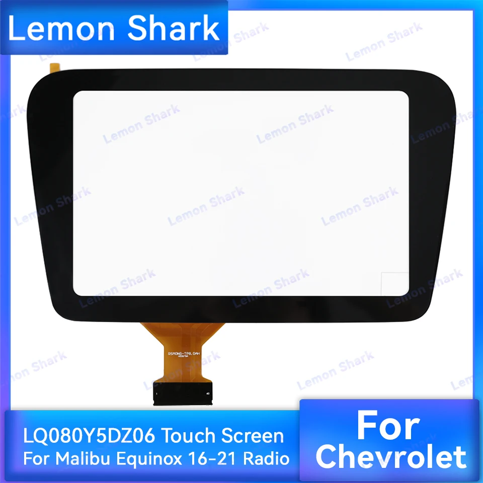 

8.0 Inch LQ080Y5DZ06 Glass Touch Screen Digitizer 60 Pins For Chevrolet For Malibu 16-21 Radio GPS Navigation Screen