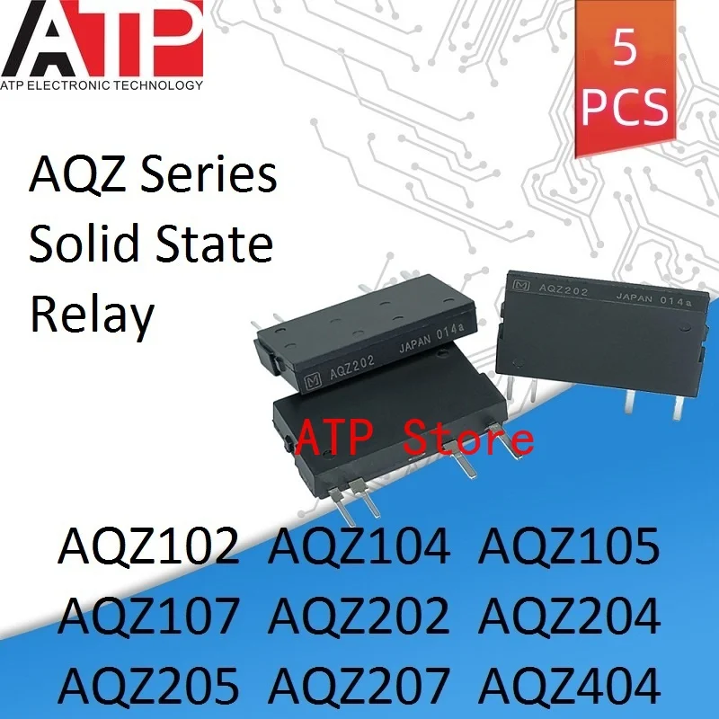 

5pcs/lot AQZ102 AQZ104 AQZ105 AQZ107 AQZ202 AQZ204 AQZ205 AQZ207 AQZ404 AQZ Photomos Series Relay DIP-4 Solid State Relays