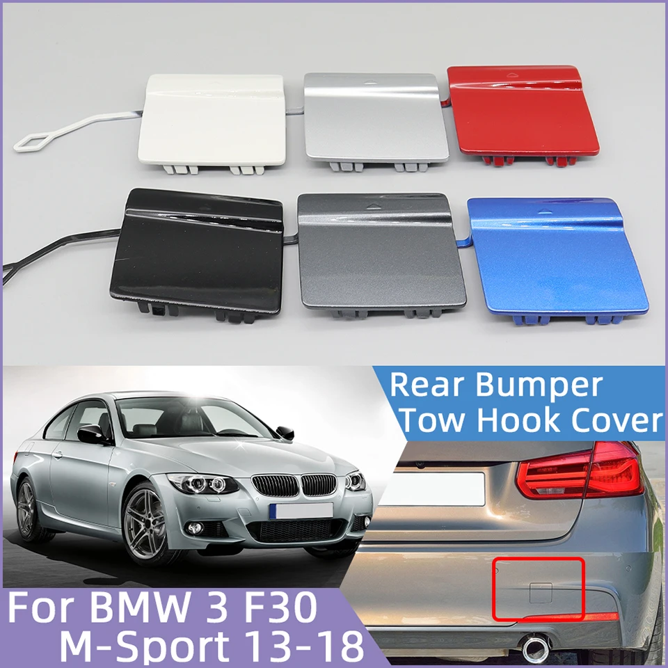 

Высококачественная заглушка буксировочного крюка для BMW 320 325 328 330 F30 M Sedan 2013-2018, крышка заднего бампера