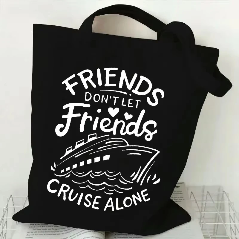 

Funny Friends Don't Let Friends Cruise Alone Tote Bag Canvas Shopping Bag with Cute Ship for Travel, Beach, Grocery Everyday Use