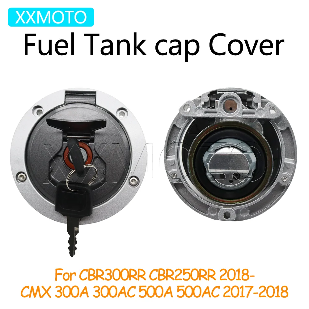 

For Honda CB300R CBR300RR CBR250RR CBR 300RR 250RR 2018- CMX 300A 300AC 500A 500AC 2017 2018 Motorcycle Fuel Gas Tank Cap Cover