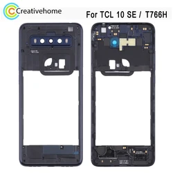 Middle Frame Bezel Plate For TCL 10 SE T766H_EEA Repair Spare Part