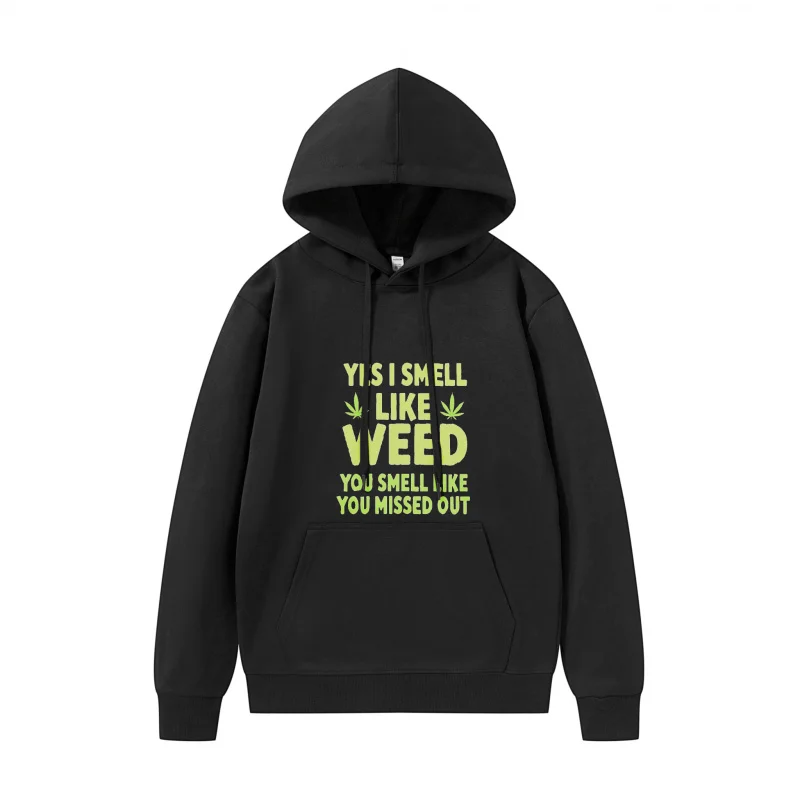 Moletom com capuz masculino sim eu cheiro como erva daninha estampa divertida sim eu cheiro como erva daninha você cheiro como você falta tecido respirável
