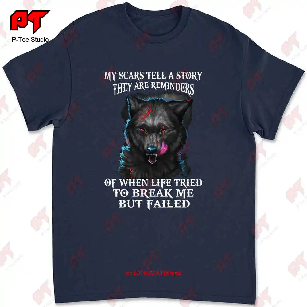 My Scars Tell A Story , Wolf Scars T-shirt N9V6