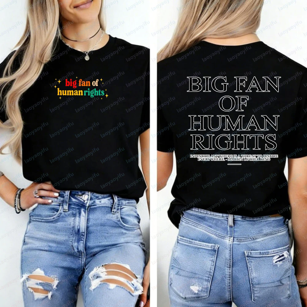 Big Fan of Human Rights Equality Shirt LGBTQ Rights Tshirt Social Justice Political Protest Tee Free Women Clothes Vintage Tops