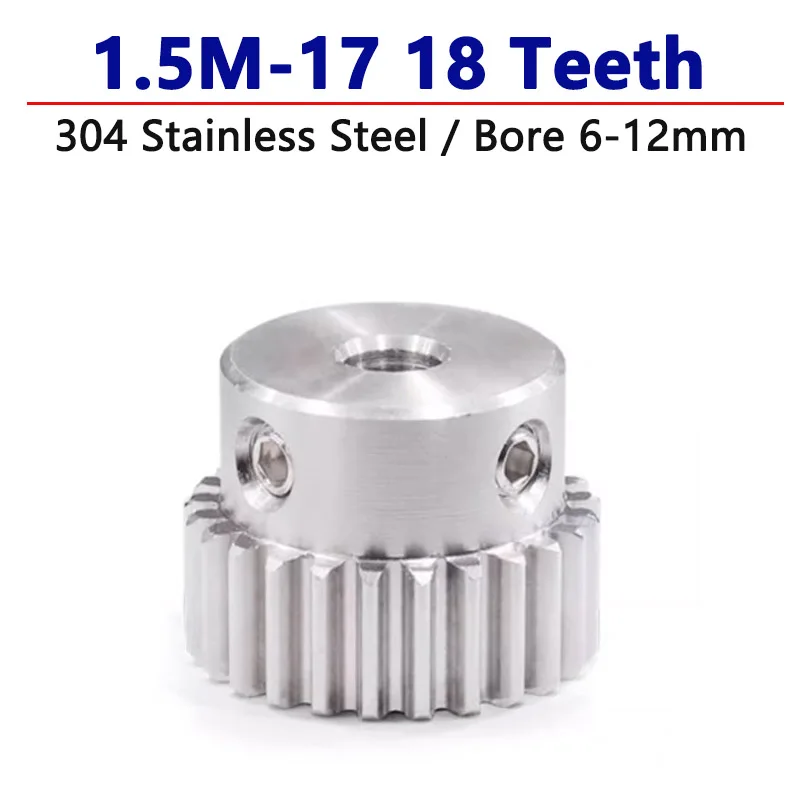 

1pc 17 18 Teeth 1.5 Module 304 Stainless Steel Spur Gear with Step 1.5M 17T 18T Motor Gears Drive Gear Bore 6 8 10 12mm