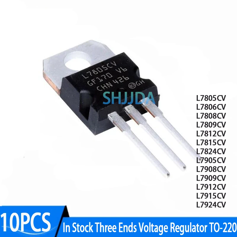 10PCS New L7805CV  L7806CV L7808CV L7809CV L7812CV L7815CV L7824CV L7905CV L7908CV L7909CV L7912CV L7915CV L7924CV TO-220