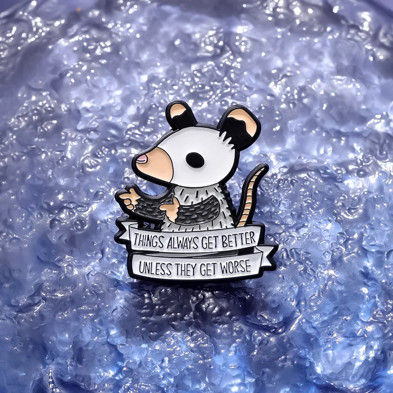 Cute Animal Enamel Pins THING ALWAYS GET BETTER Cute little mouse brooch Lapel Accessories Metal Badge Gift Jewelry Wholesale