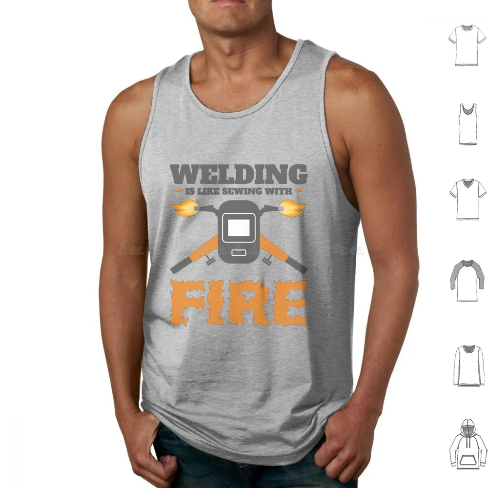 Welding Is Like Sewing With Fire Funny Tank Tops Print Cotton Welding Is Like Sewing With Fire Welding Funny