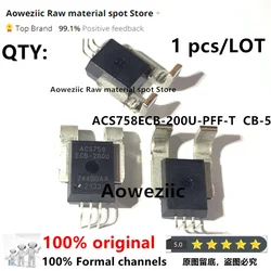 Aoweziic  2022+  1pcs/LOT  100% New Imported Original   ACS758ECB-200U-PFF-T    ACS758ECB-200U   CB-5 Current Sensor