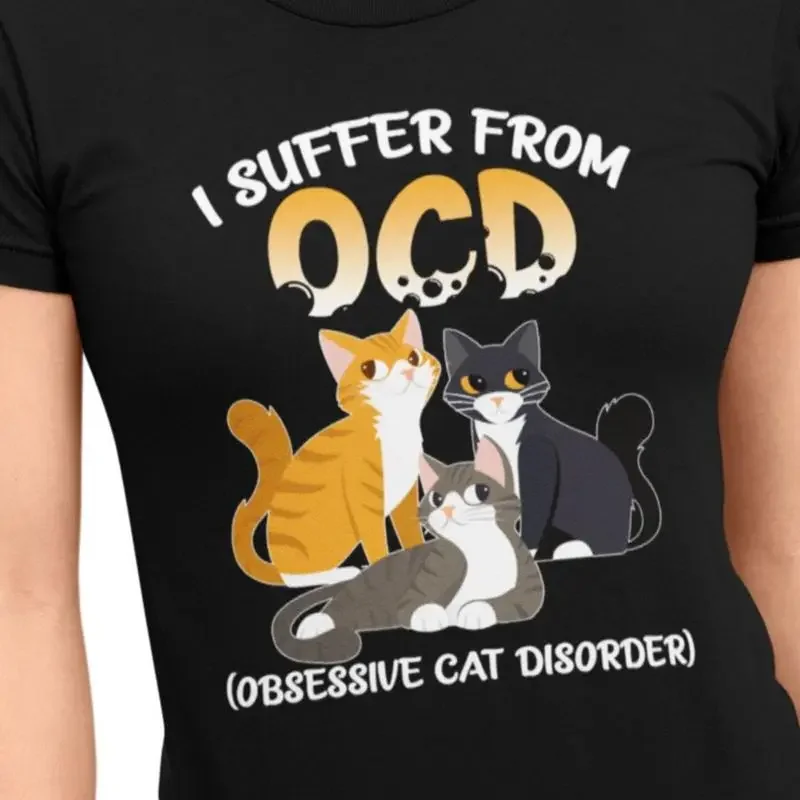 CaT T Shirt OCD Obsessive Disorder Funny Mom