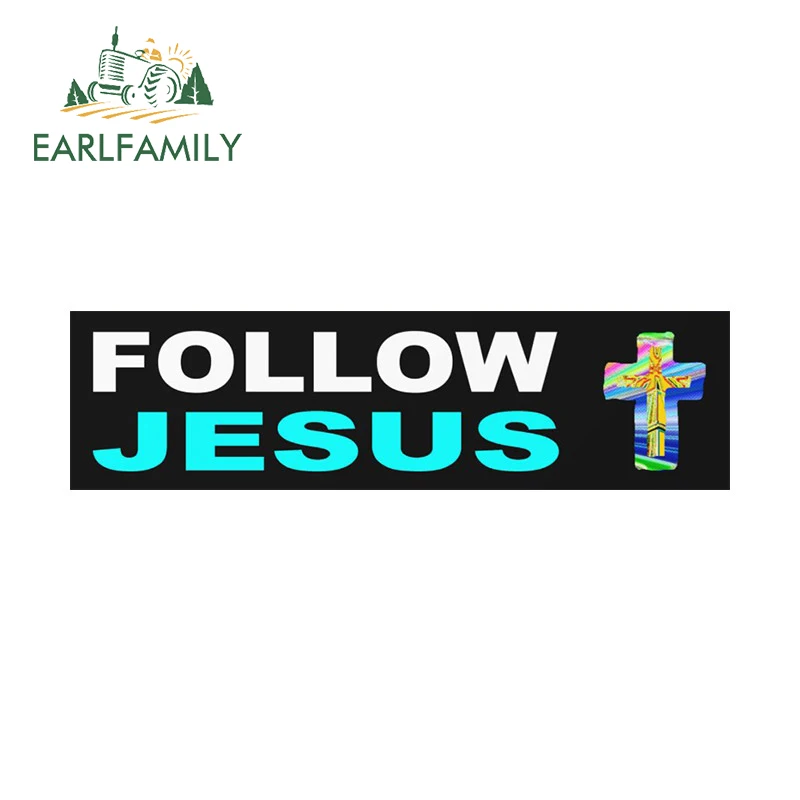 EARLFAMILY 13cm for Follow Jesus Believe Gold Car Sticker Air Conditioner Decal Windshield Interesting Warning Laptop Decoration