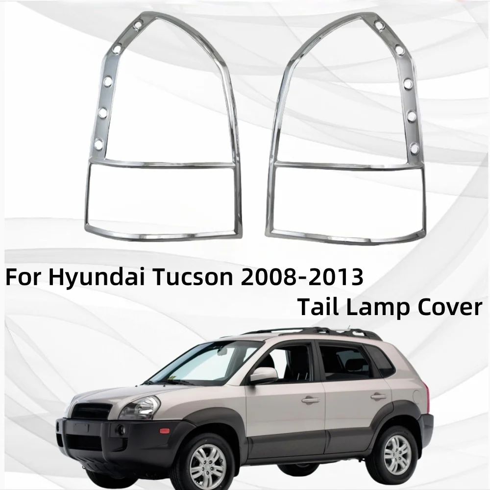 

Car Accessories Exterior Components Decorate Tail Lamp Cover Trim For Hyundai Tucson 2008 2009 2010 2011 2012 2013