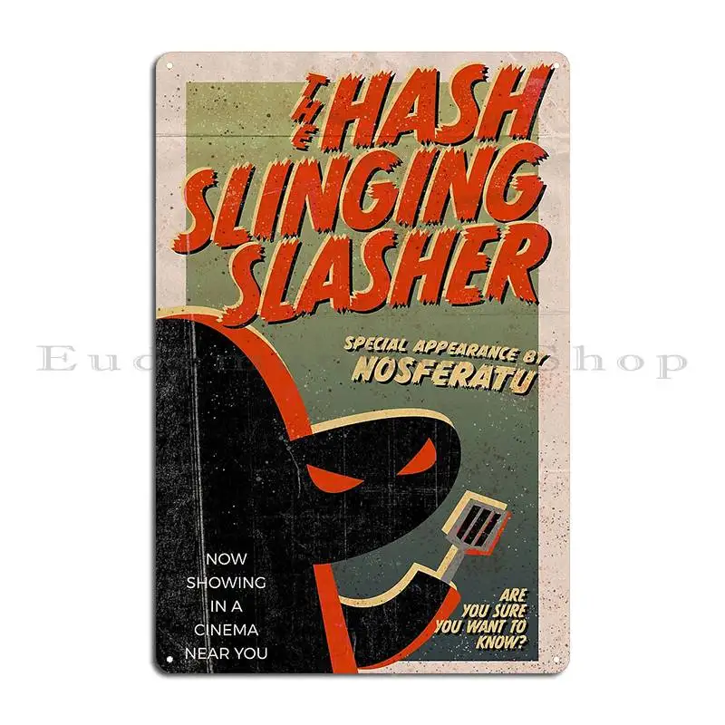 The Hash Slinging Slasher Metal Plaque Garage Plaques Plaques Pub Customize Garage Tin Sign Poster