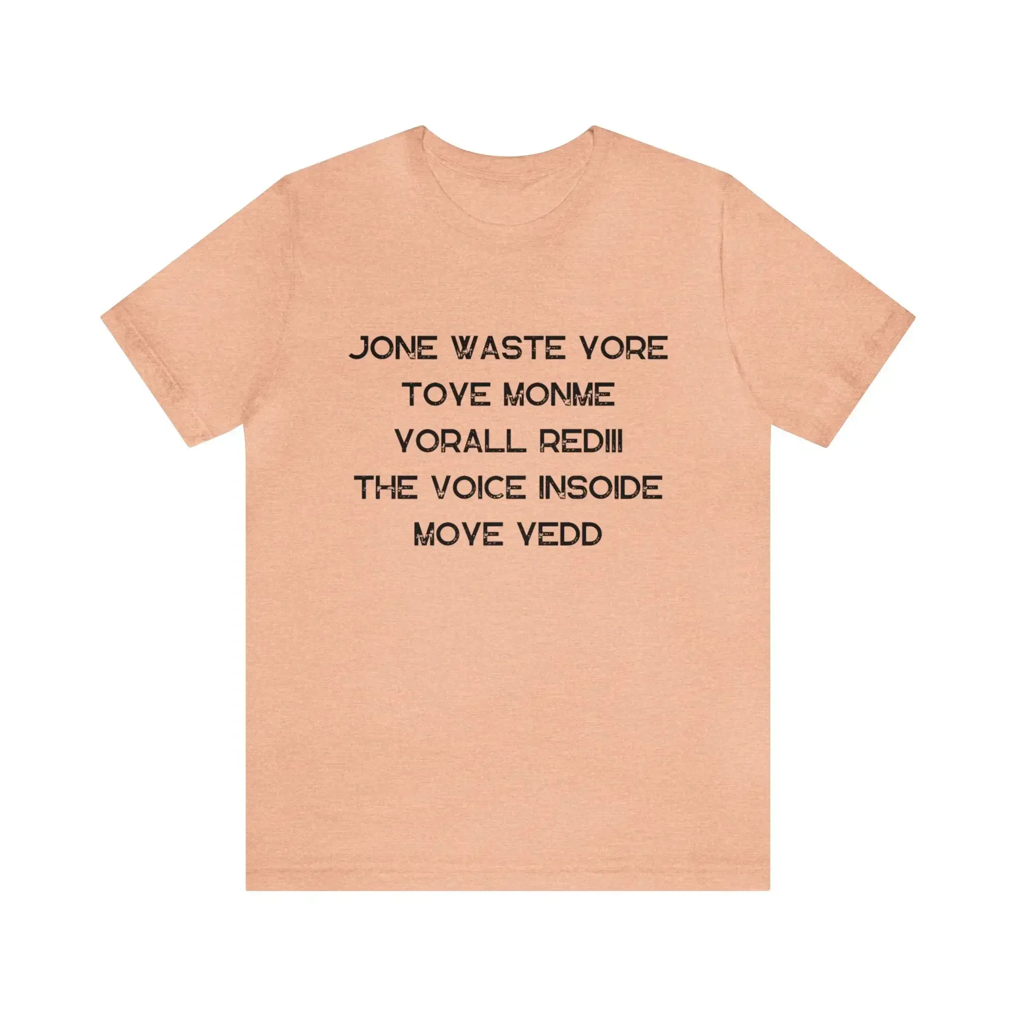 Jone Waste Yore Toye Monme  T Shirt Funny lyrics Trend Jones Your Time tee
