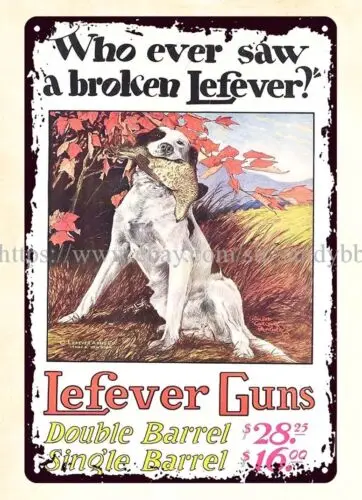 Hunting dog gun firearm ammo LEFEVER SHOTGUN metal tin sign tin wall sign