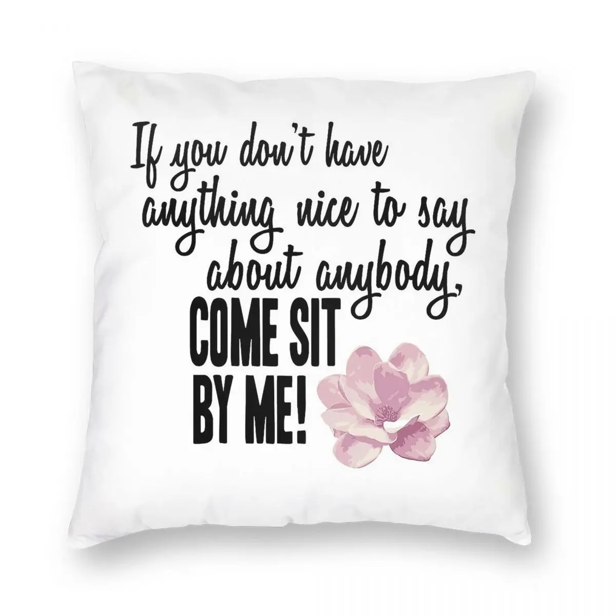 غطاء وسادة مربع من الفولاذ Magnolias Come Sit By Me مصنوع من البوليستر والكتان المخملي المطبوع بسحاب غطاء وسادة مزخرف غطاء وسادة منزلي