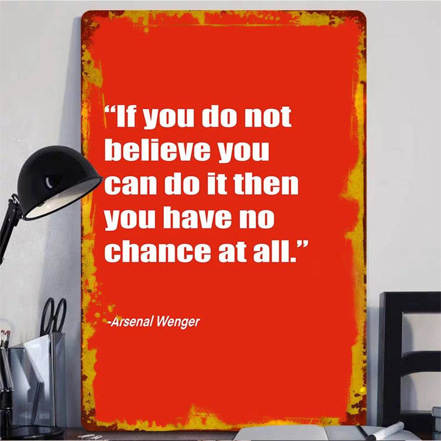Inspirational Quote Metal Wall Art Arsene Wenger Motivational Saying Office Study Room Decor English Proverb Home Decoration