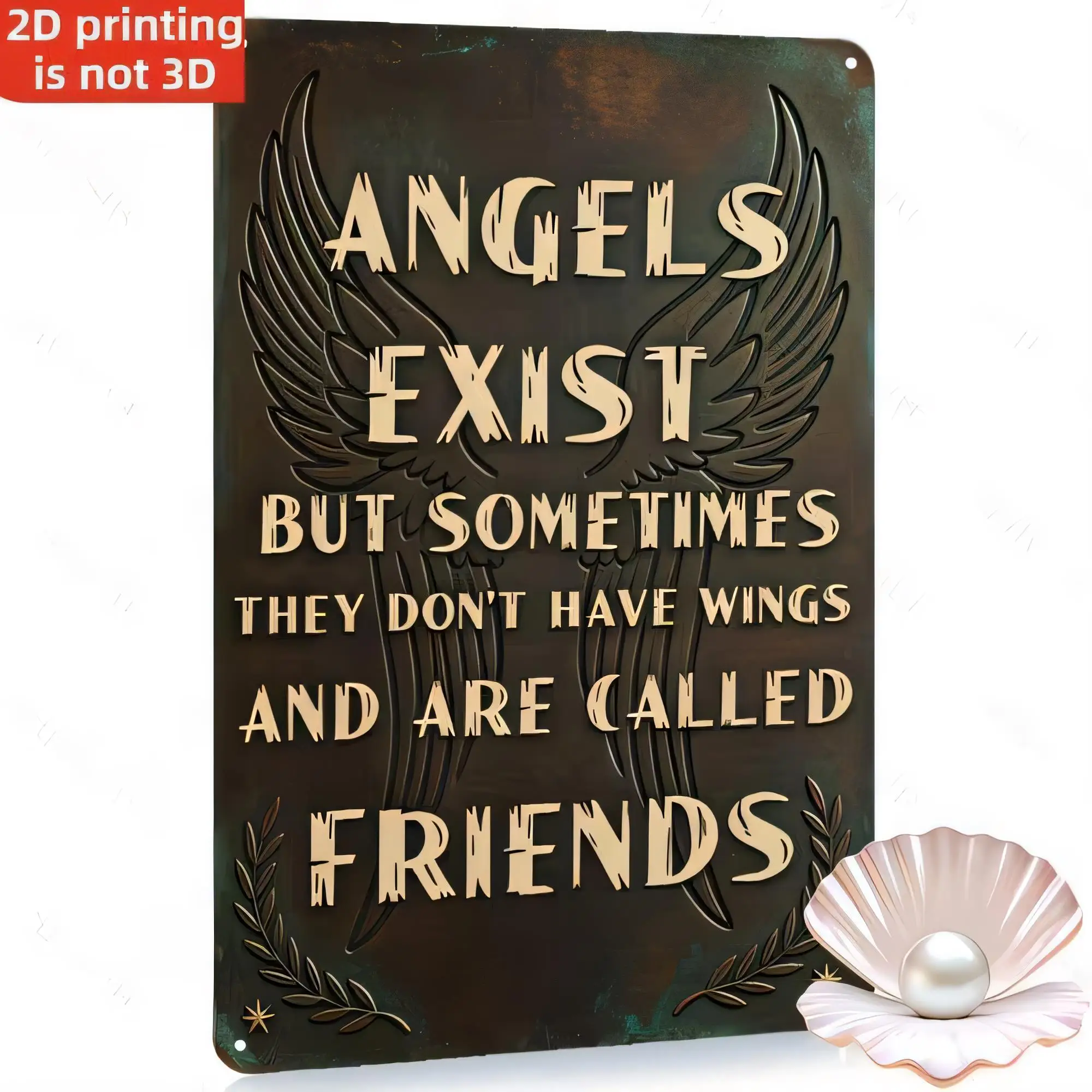 Angels Exist Tin Sign 2D Printed Not 3D Wall Decor Vintage Metal Plaque With Wings Quote Sometimes They Don’t Have Wings Called