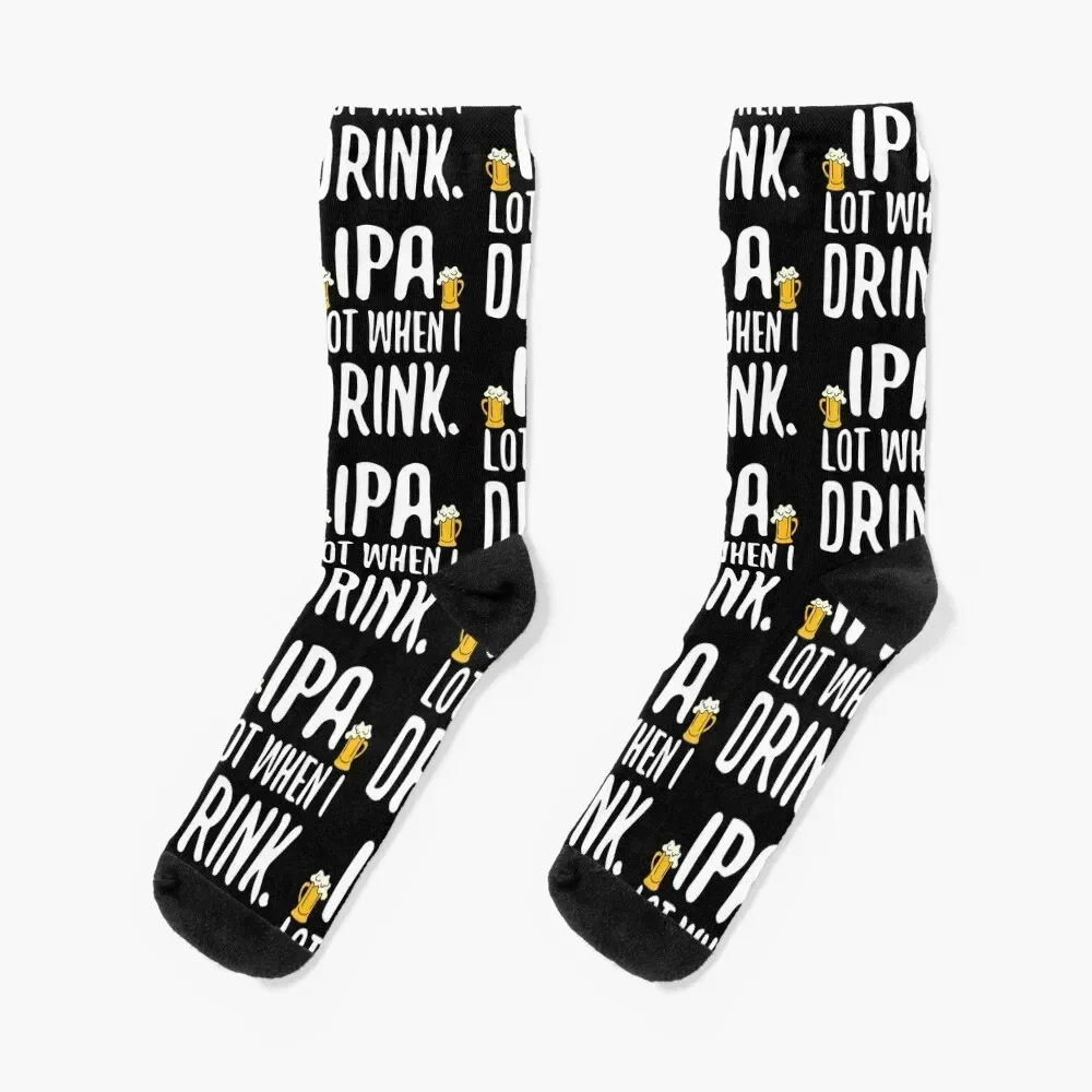 Funny IPA Lot When I Drink Craft Beer Drinker Socks Men's hiphop cycling Socks For Man Women's