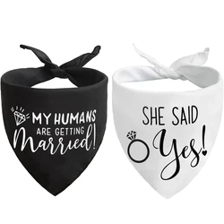 Bandana de boda para perros, My Humans are Getting Married She Said Yes, babero triangular para mascotas, bufanda blanca, pañuelo para el cuello, anuncio de compromiso