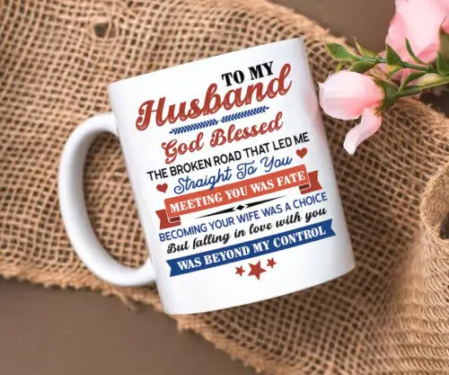 To My Husband Coffee Mug, Anniversary Gift Mug From Wife, Wedding Anniversary