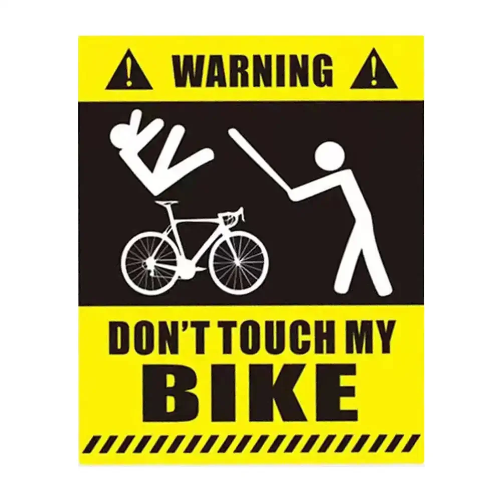 1PC Don't Touch My Bike Wasserdichte Sonnencreme Warnung Aufkleber Protector Auto Aufkleber Straße Fahrrad Paster Schutz Abdeckung Zubehör