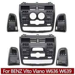 Car Air Conditioning AC Vent Grille Left Right Central Air Vent Outlet Cover For Mercedes Benz Vito Viano W636 W639 2004-2015