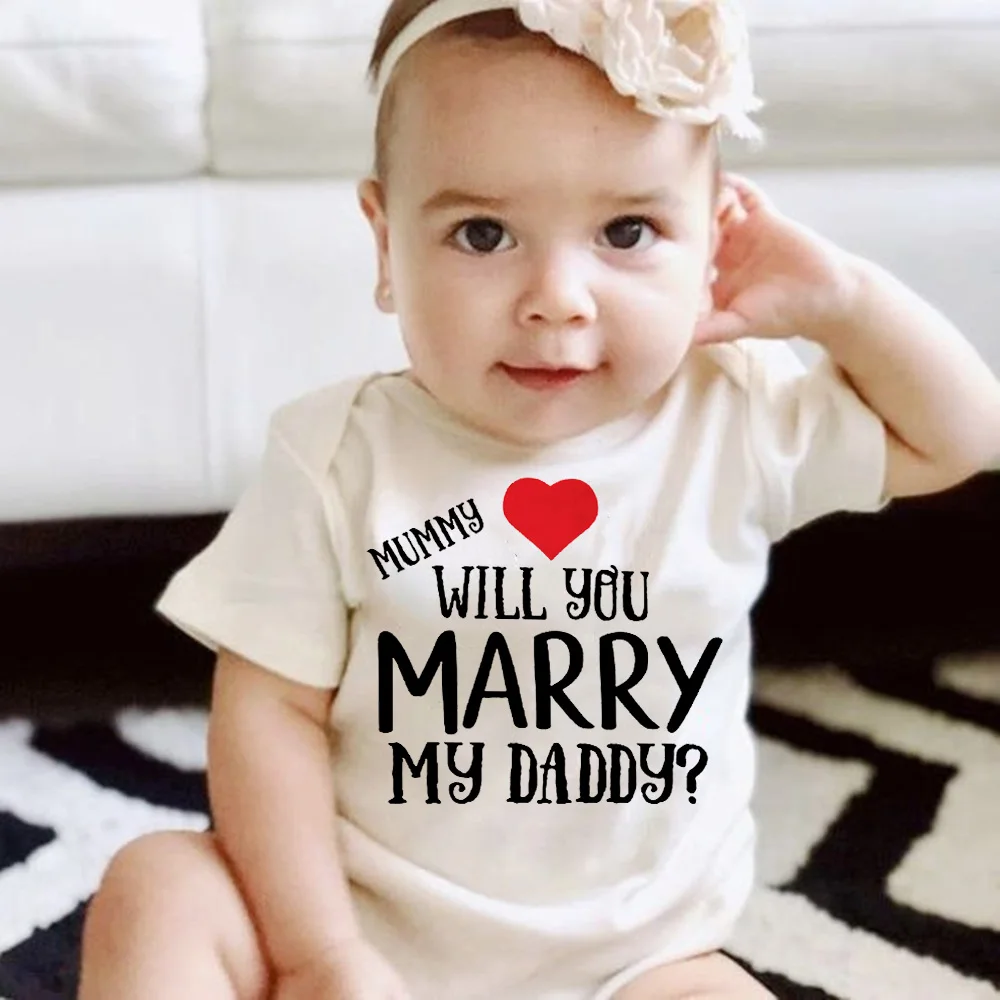 Mommy Will You Marry My Daddy Print Baby Bodusuit Proposal Infant Shirts Boys Girls Outfit Clothes Proposal Ideas Toddler Romper