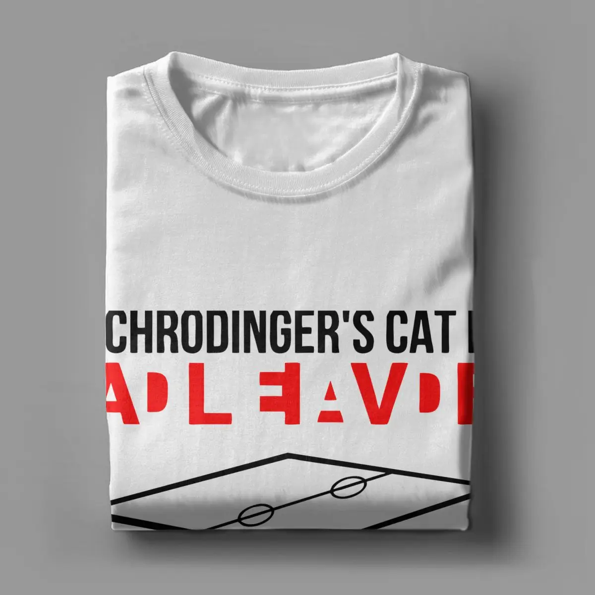 Men Women T-Shirt Schrodinger\'s Cat Is Dead And Alive Novelty Cotton Tee Shirt Quantum Mechanics Physics Science Geek T Shirt