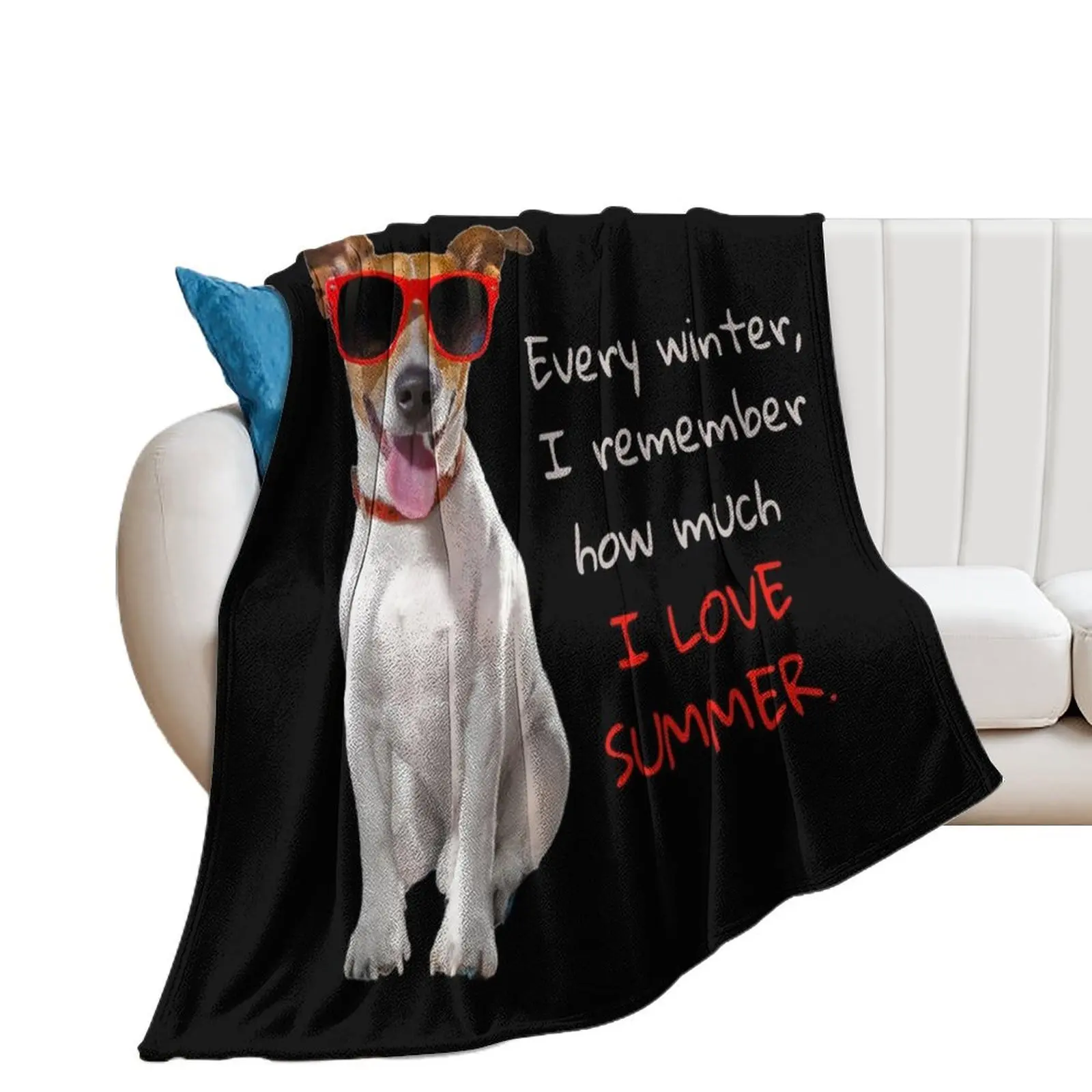 

Every winter, I remember how much I love summer. Jack Russell terrier in red sunglasses. Throw Blanket Fashion Sofas Blankets