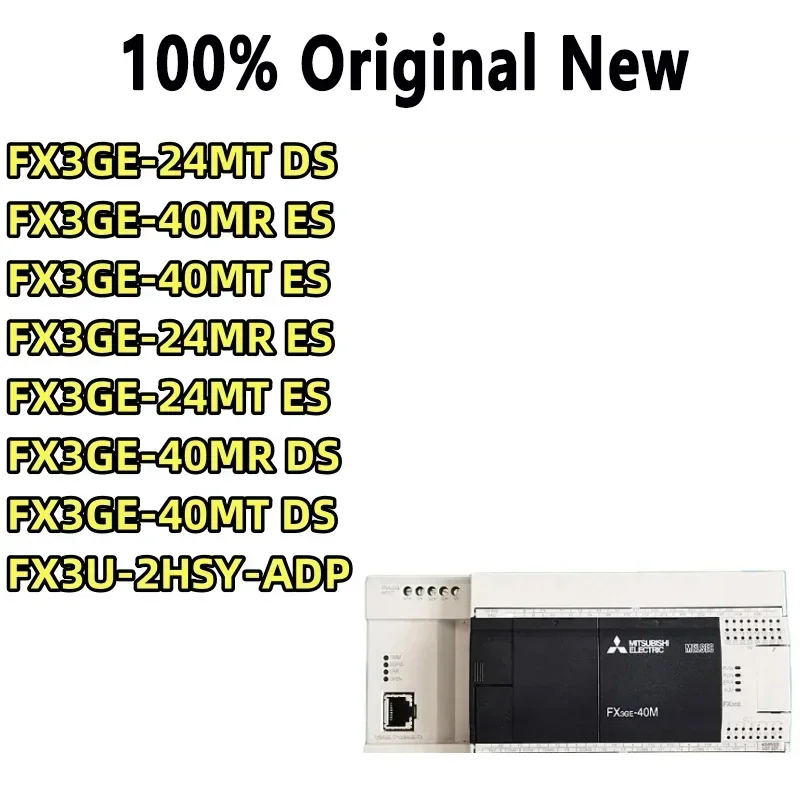

100% Tested FX3GE-24MR/ES FX3GE-40MR/ES FX3GE-24MT/ES FX3GE-40MT/ES FX3GE-40MT/DS FX3GE-24MT/DS FX3GE-40MR/DS FX3U-2HSY-ADP
