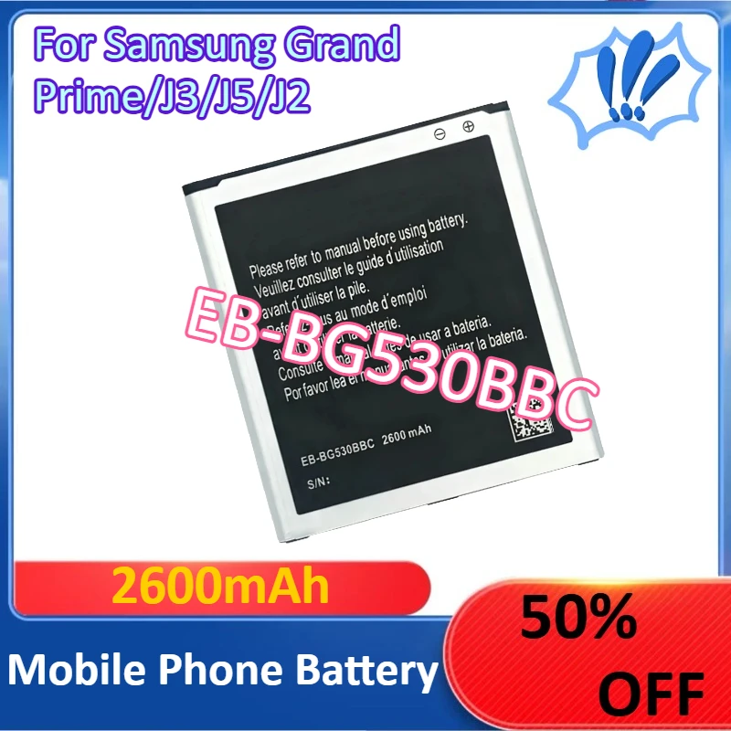 

New EB-BG530BBC Mobile Phone Battery For Samsung Grand Prime/J3/J5/J2 2600mAh