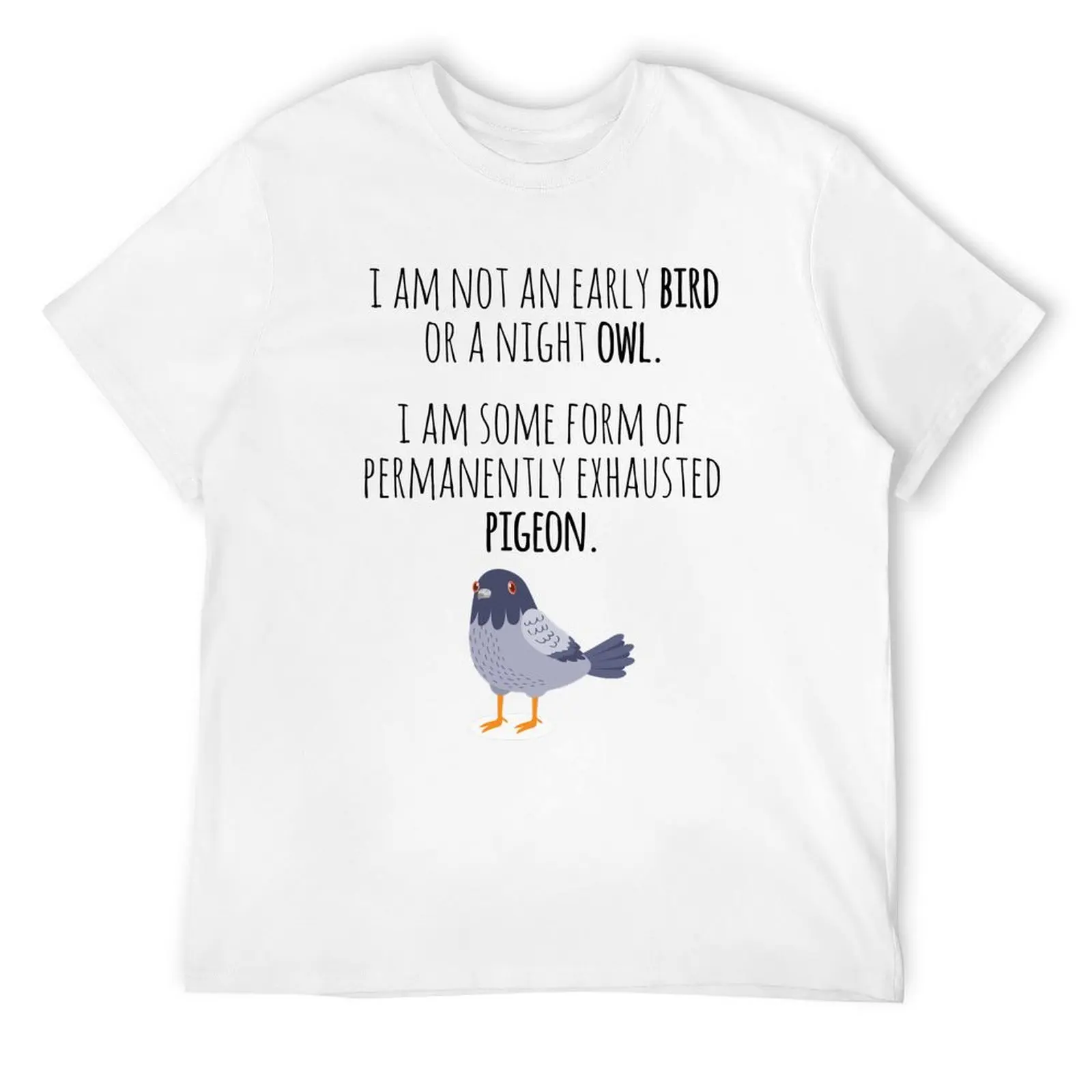 Funny Exhausted Pigeon I'm not an early bird or a night owl I Am Some Form Of Permanently Exhausted Pigeon Essential T-Shirt