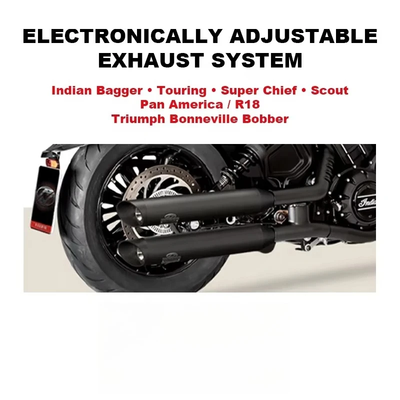 Electronically Adjustable Exhaust System for Indian Scout Chieftain / Pan America / R18 /Bonneville Bobber