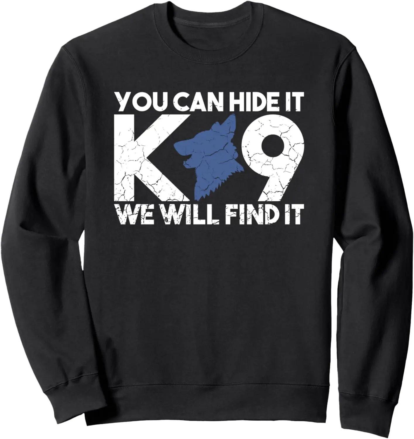 K9 Unit Police Dog Thin Blue Line K9 Police Officer Tribute Sweatshirt