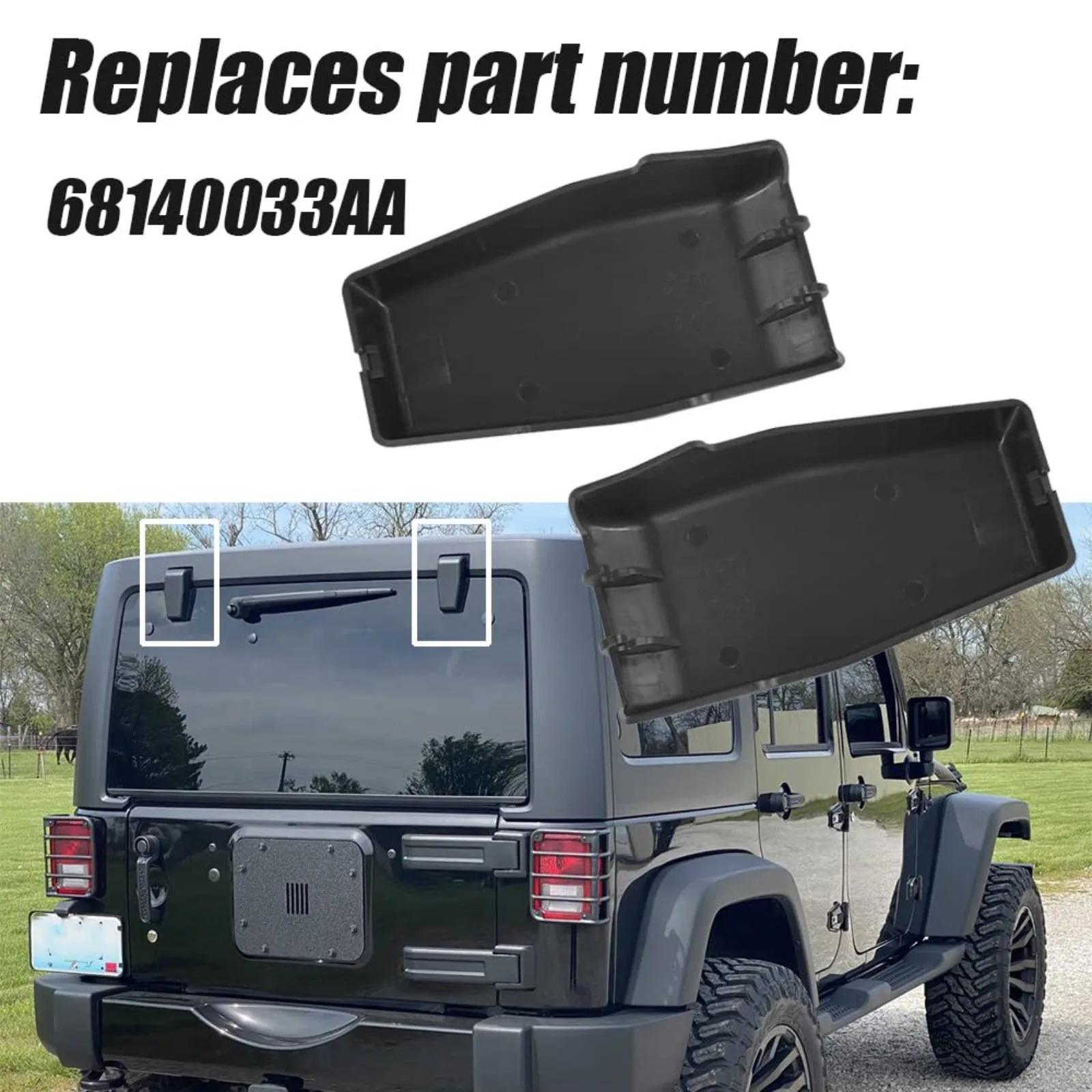 2Pcs Rear Window Hinge Liftgate Glass Trim Cover Replacement 68140033AA W0788C for Jeep Wrangler JK JKU 2007-2008-2009-2010-2017