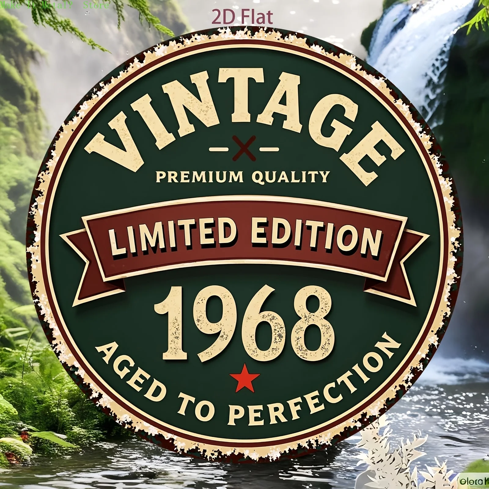 Vintage 1968 Limited Edition Aged to Perfection Round Metal Sign
