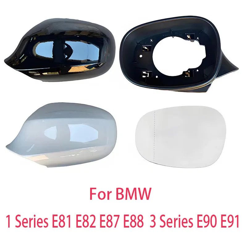 For BMW  3 Series E90 E91 1 Series E81 E82 E87 E88 Car Rearview Mirror Frame,Housing & Mirror Glass