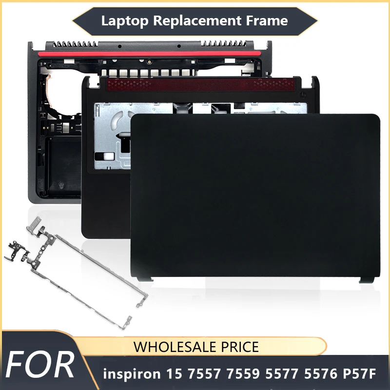 NEW For Dell inspiron 15 7557 7559 P57F 5577 5576 Laptop LCD Back Cover Front Bezel Palmrest Bottom Case Laptop Frames Hinge