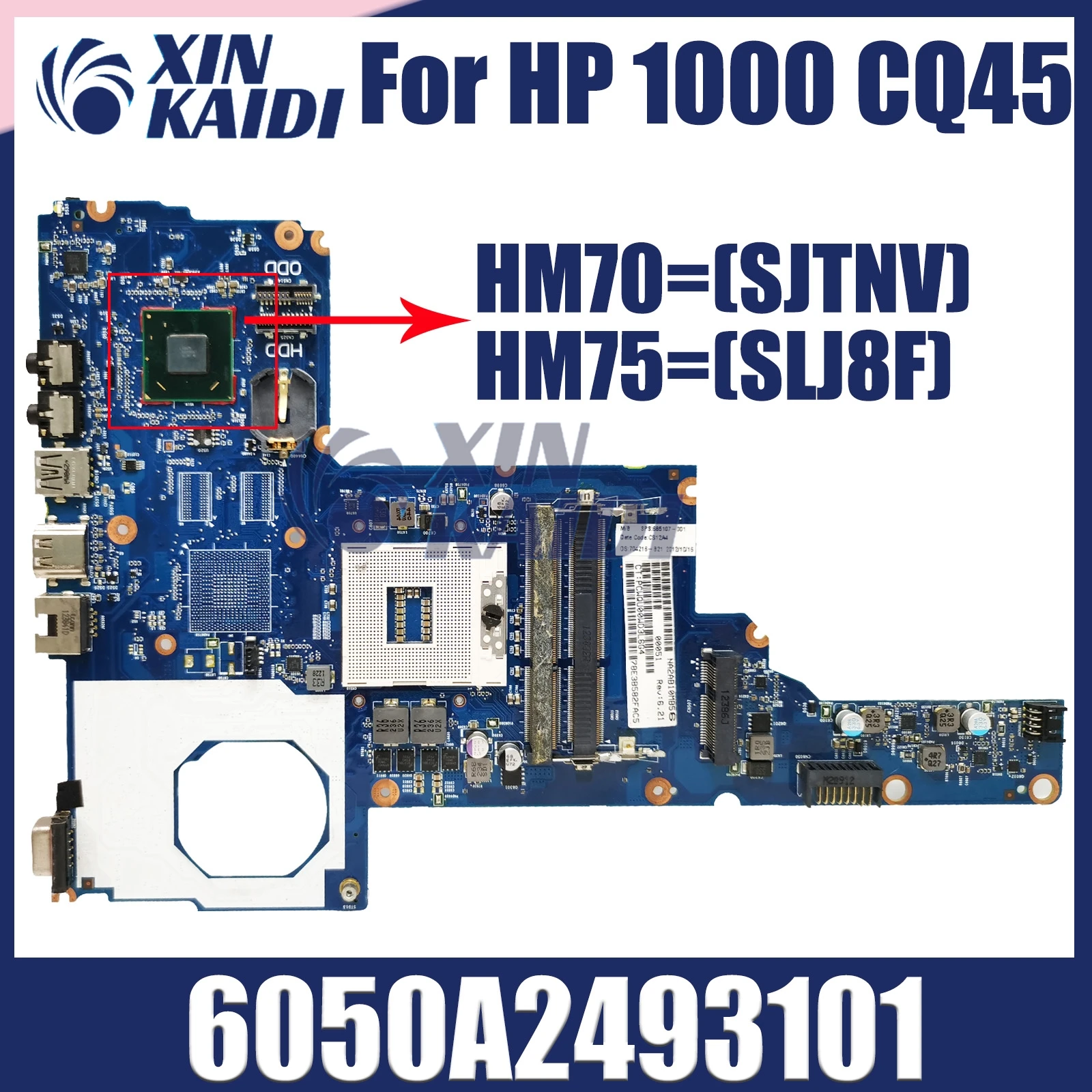 

6050A2493101 For Pavillion HP 1000 CQ45 Laptop Motherboard SJTNV HM70/HM75 SLJ8F DDR3 Mainboard 685108-001 685783-001 full test