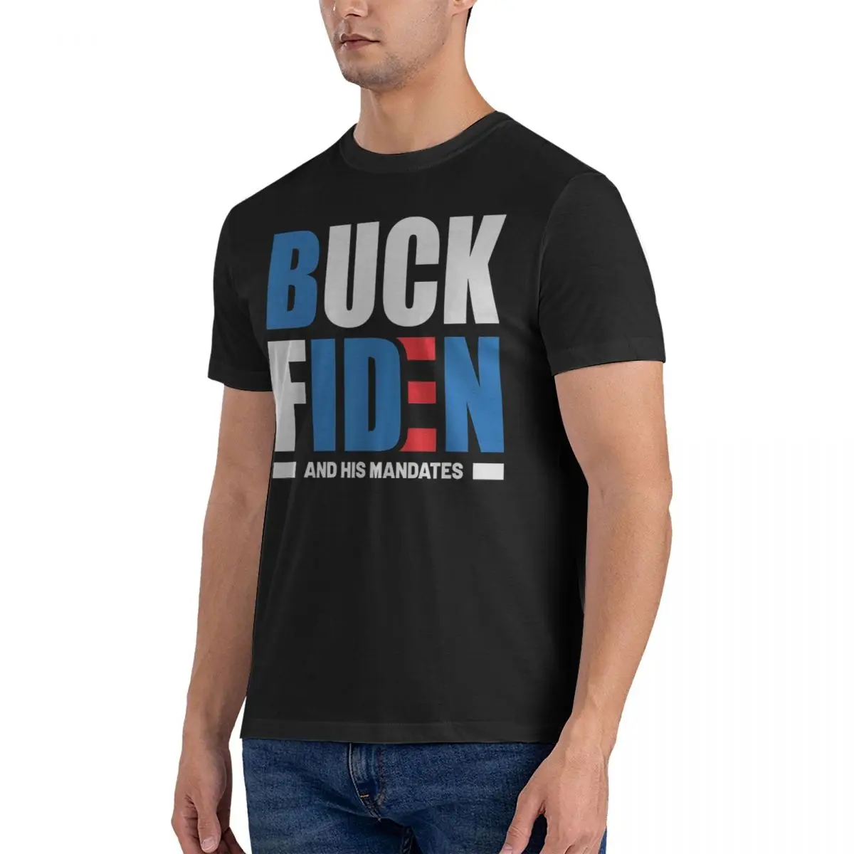 Buck Fiden And His Mandates T-Shirt Men trump girl Funny 100% Cotton Tees Crewneck Short Sleeve T Shirt Printed Clothes