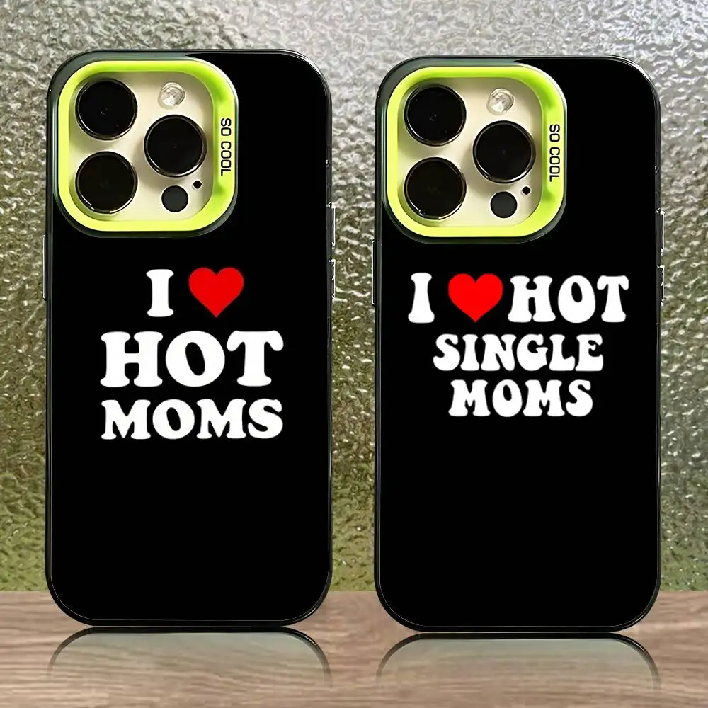 

I Love Hot Moms Phone Case For iPhone 16,15,14,13,12,11,Pro,XS,Max,Plus,Mini,SE Green Candy Matte Shockproof Cover