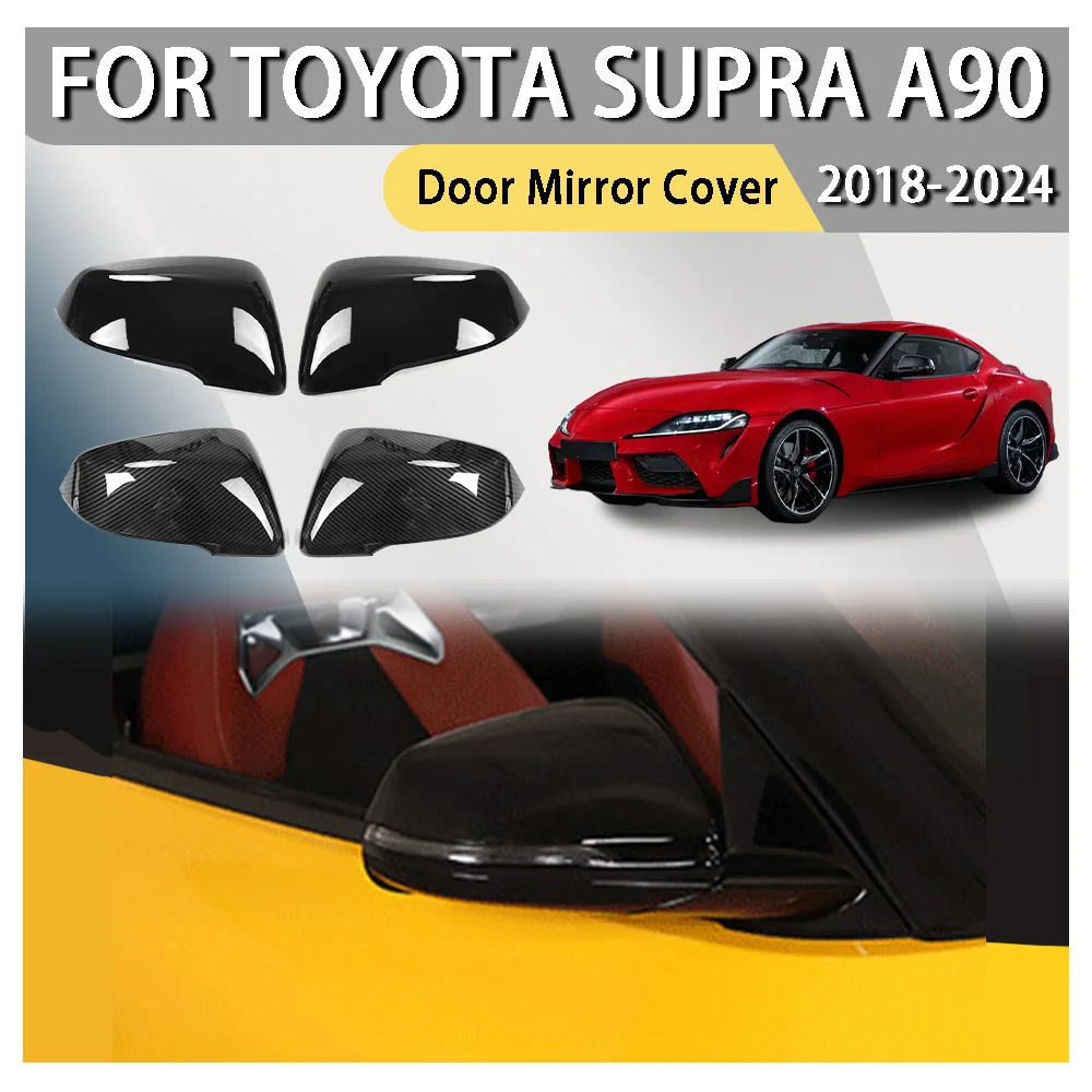 ABS Plastic Car Decoration Door Mirror Cover For Toyota Supra A90 2018 2019 2020 2021 2022 2023 2024 Car Rearview Accessories