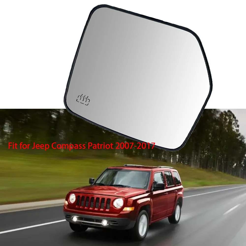 For Jeep Compass Patriot Left/Right Heated Side Mirror Glass Rearview Mirror 2007 2008 2009 2010 2011 2012 2013 2014 2015-2017