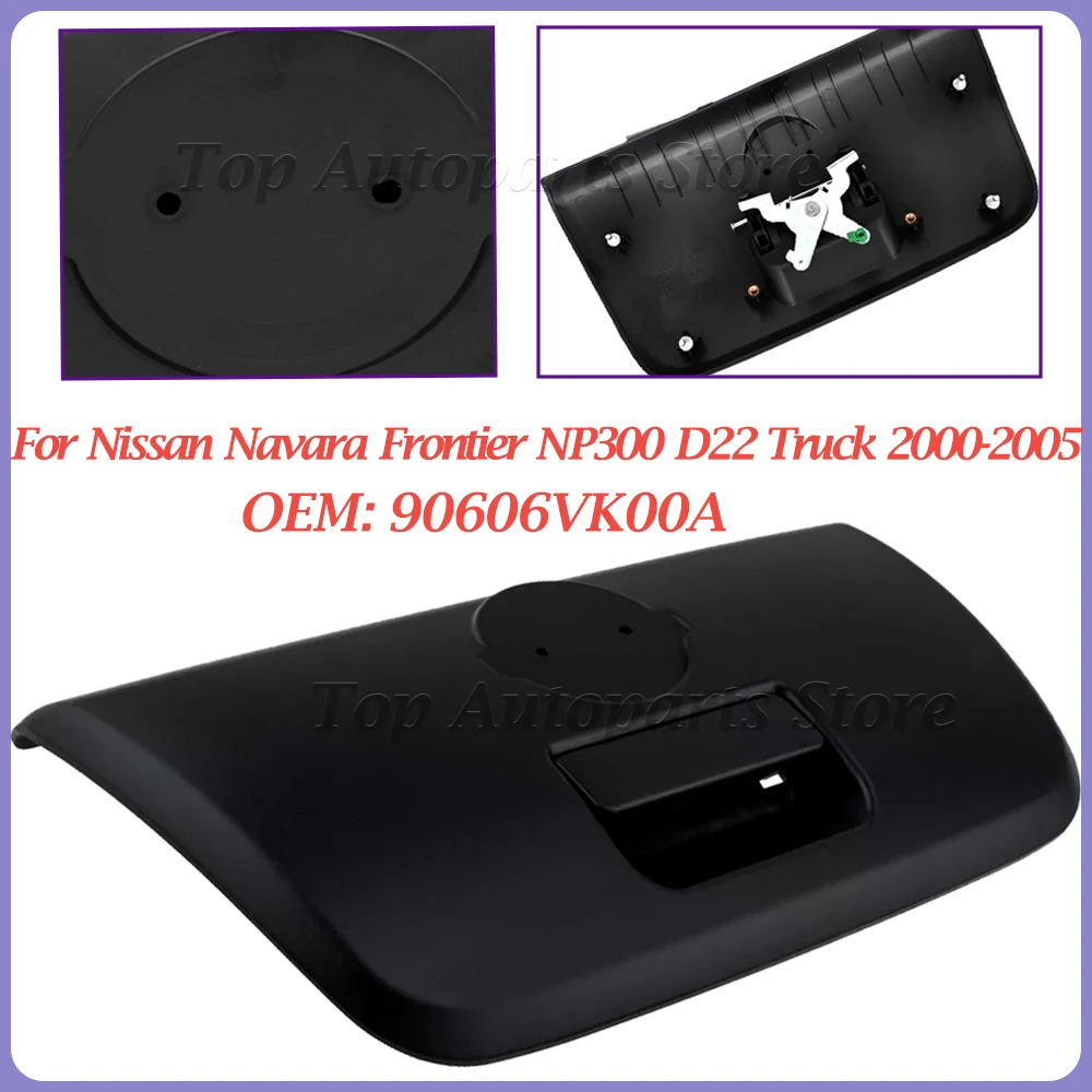 For Nissan Navara Frontier NP300 D22 2000-2005 Tailgate Back Door Gate Handle Latch 90606-VK00A 90606VK00A